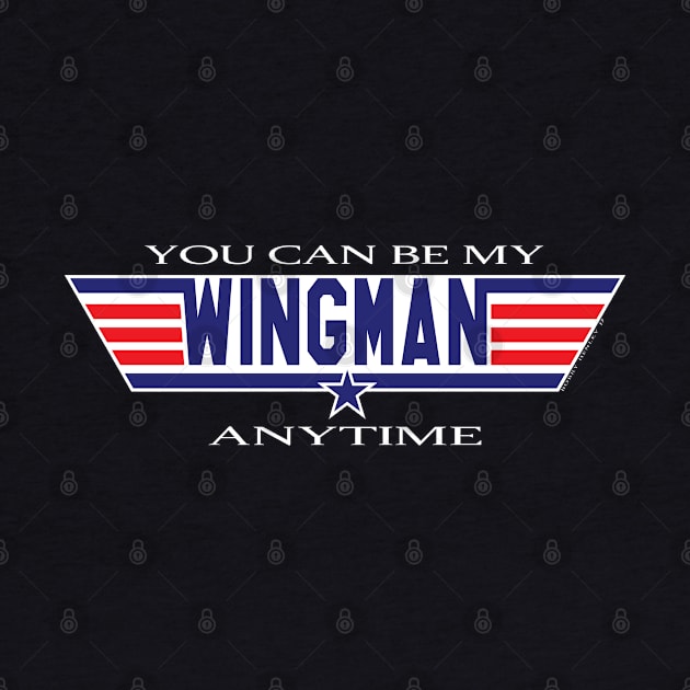 You can be my Wingman by Illustratorator